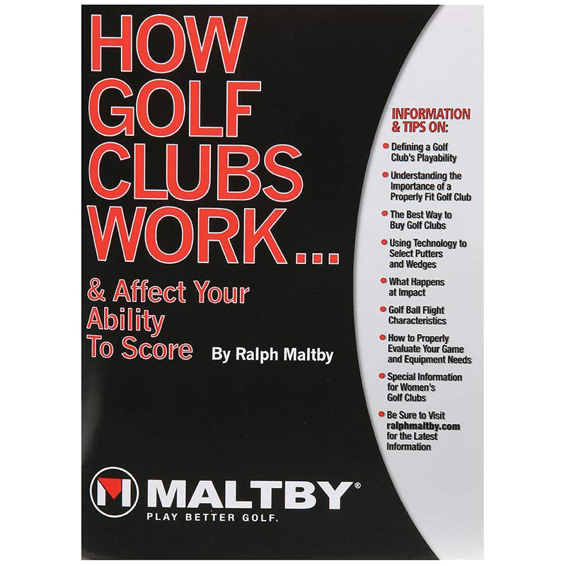 How Golf Clubs Work by Ralph Maltby - HGCW